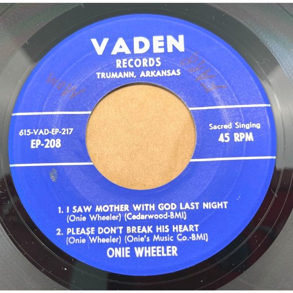 Onie Wheeler I Saw Mother With God / Go Home Country Gospel 45 Record Vaden 208 - Picture 2 of 4